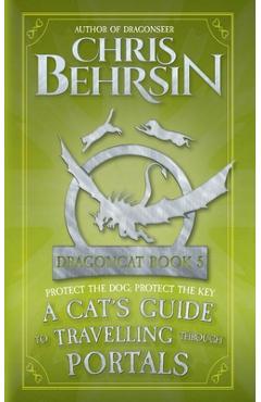 Coperta cărții 'A Cat's Guide to Travelling Through Portals: 5x8 Paperback Edition: A Cat's Guide to Vanquishing Evil: 5x8 Paperback'
