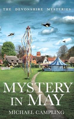 Mystery in May: A British Murder Mystery - Michael Campling