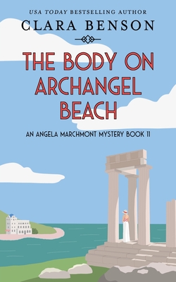 The Body on Archangel Beach - Clara Benson