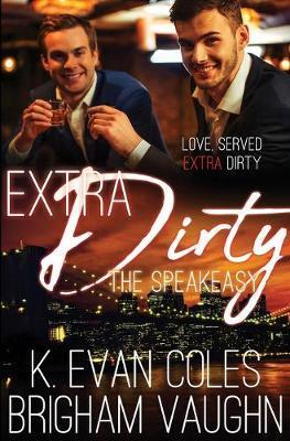 Extra Dirty - K. Evan Coles