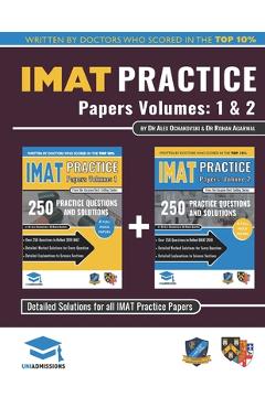 Coperta cărții 'IMAT Practice Papers Volumes One & Two: 8 Full Papers with Fully Worked Solutions for the International Medical'