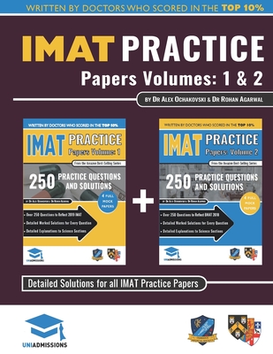 Coperta cărții 'IMAT Practice Papers Volumes One & Two: 8 Full Papers with Fully Worked Solutions for the International Medical'