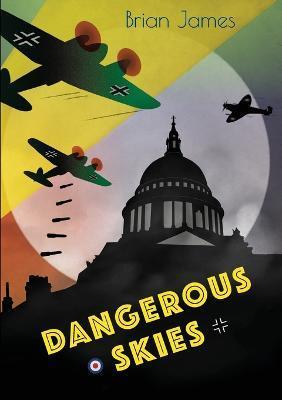 Coperta cărții 'Dangerous Skies - Brian James'