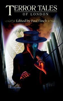Terror Tales of London - Paul Finch