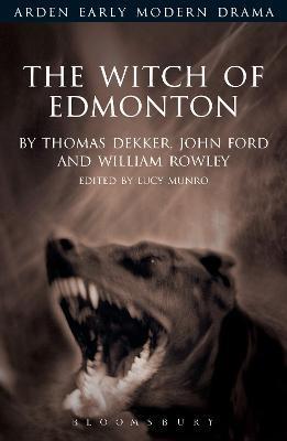 The Witch of Edmonton - Lucy Munro