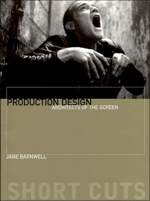 Production Design: Architects of the Screen - Jane Barnwell