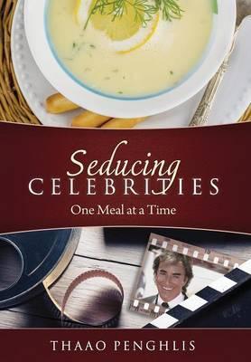 Seducing Celebrities One Meal at a Time - Thaao Penghlis