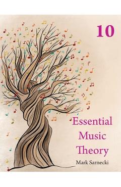 Coperta cărții 'Essential Music Theory Level 10 - Mark Sarnecki'