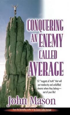 Conquering an Enemy Called Average - John L. Mason