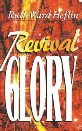 Revival Glory - Ruth Heflin