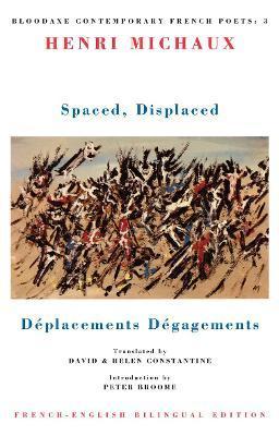 Spaced, Displaced: Déplacements Dégagements - Henri Michaux