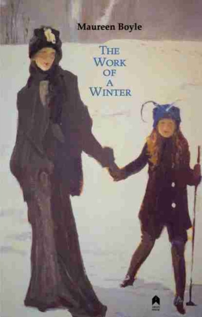 The Work of a Winter: 2nd Expanded Edition - Maureen Boyle