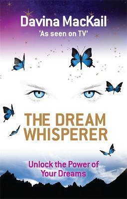 The Dream Whisperer - Davina Mackail