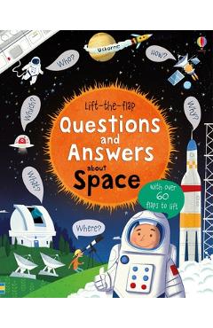 Coperta cărții 'Lift-The-Flap Questions and Answers about Space - Katie Daynes'