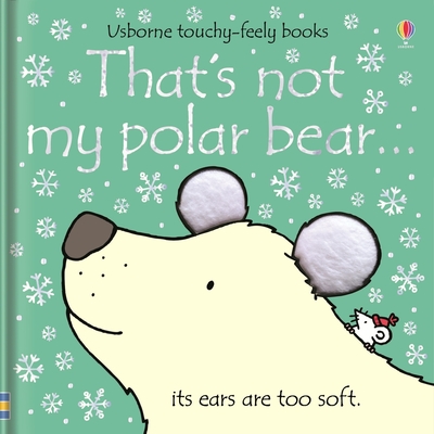That's Not My Polar Bear... - Fiona Watt
