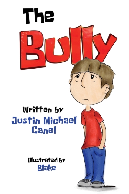 The Bully - Justin Michael Canel