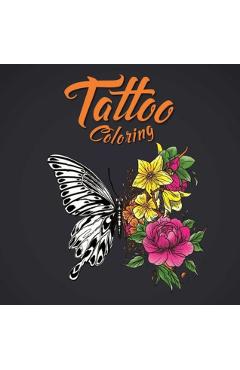Tattoo Coloring: Adult Coloring Book - Igloobooks