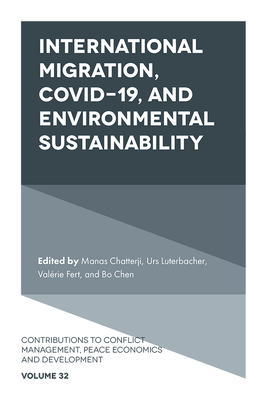 International Migration, Covid-19, and Environmental Sustainability - Manas Chatterji