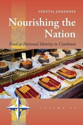 Nourishing the Nation: Food as National Identity in Catalonia - Venetia Johannes