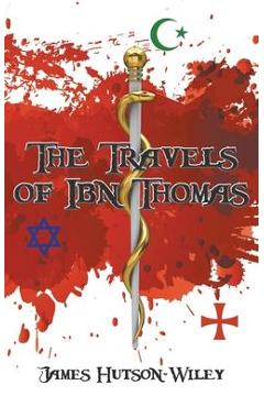 Coperta cărții 'The Travels of Ibn Thomas - James Hutson-wiley'