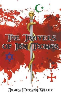 Coperta cărții 'The Travels of Ibn Thomas - James Hutson-wiley'