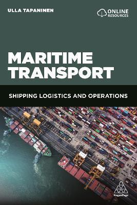 Maritime Transport: Shipping Logistics and Operations - Ulla Tapaninen