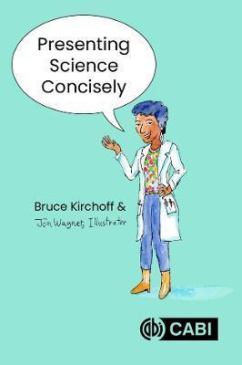 Presenting Science Concisely - Bruce Kirchoff
