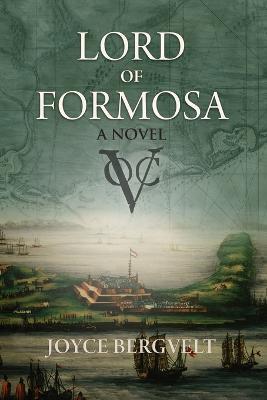 Lord of Formosa - Joyce Bergvelt