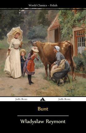 Bunt - Wladyslaw Stanislaw Reymont