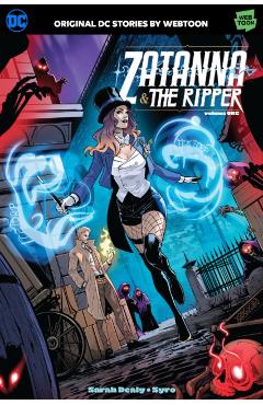Coperta cărții 'Zatanna & the Ripper Volume One - Sarah Dealy'