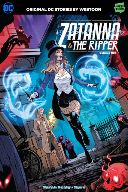 Zatanna & the Ripper Volume One - Sarah Dealy