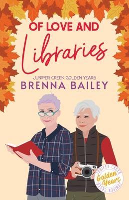 Of Love and Libraries - Brenna Bailey