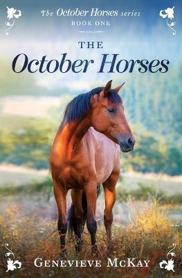 The October Horses - Genevieve Mckay