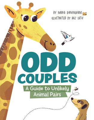 Coperta cărții 'Odd Couples: A Guide to Unlikely Animal Pairs - Maria Birmingham'
