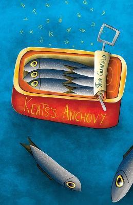 Keats's Anchovy - Andrea Aste