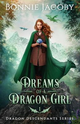 Dreams of a Dragon Girl - Bonnie Jacoby