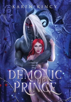 Demonic Prince: A Monster Fantasy Romance - Karen Kincy