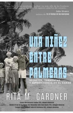 Poza produsului Una niñez entre palmeras - Rita M. Gardner