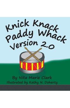 Coperta cărții 'Knick Knack Paddy Whack Version 2.0 - Nita Marie Clark'