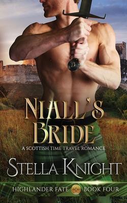 Niall's Bride: A Scottish Time Travel - Stella Knight