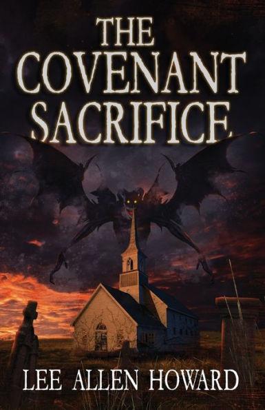 The Covenant Sacrifice - Lee Allen Howard