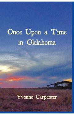 Coperta cărții 'Once Upon a Time in Oklahoma - Yvonne Carpenter'