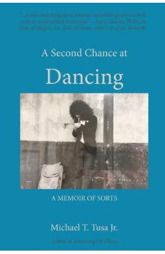 Coperta cărții 'A Second Chance at Dancing - Michael T. Tusa'