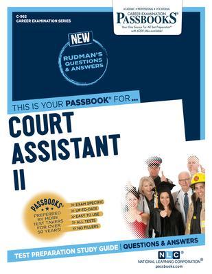 Court Assistant II (C-962): Passbooks Study Guide - National Learning Corporation