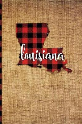 Louisiana: 6 X 9 108 Pages: Buffalo Plaid Louisiana State Silhouette Hand Lettering Cursive Script Design on Soft Matte Cover Not - Print Frontier