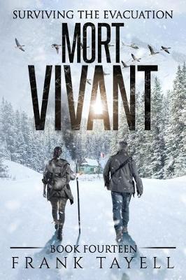 Surviving the Evacuation, Book 14: Mort Vivant - Frank Tayell