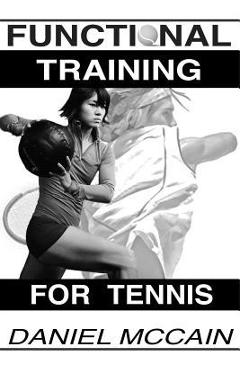 Poza produsului Functional Training For Tennis - Daniel Mccain