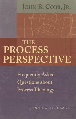 The Process Perspective - John B. Cobb