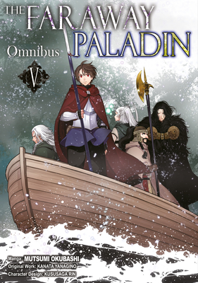 The Faraway Paladin (Manga) Omnibus 5 - Kanata Yanagino