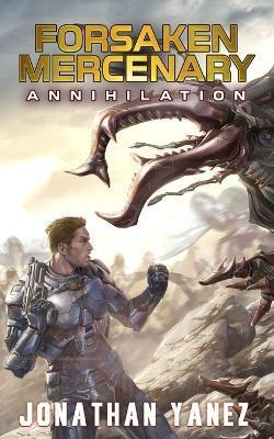 Annihilation: A Near Future Thriller - Jonathan Yanez